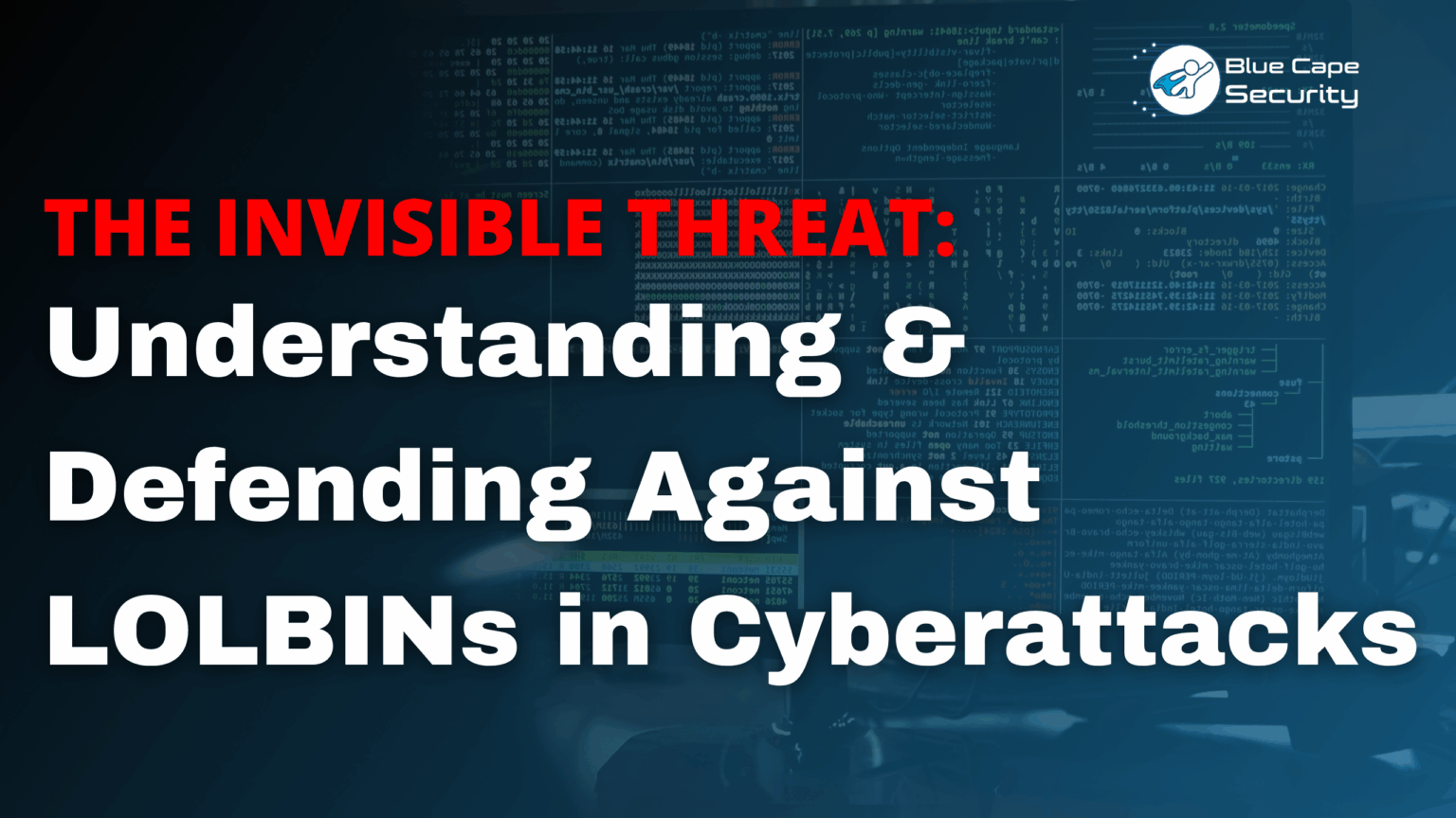 Understanding & Defending Against LOLBINs in Cyberattacks