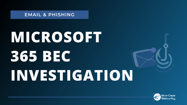 Microsoft 365 BEC Investigation