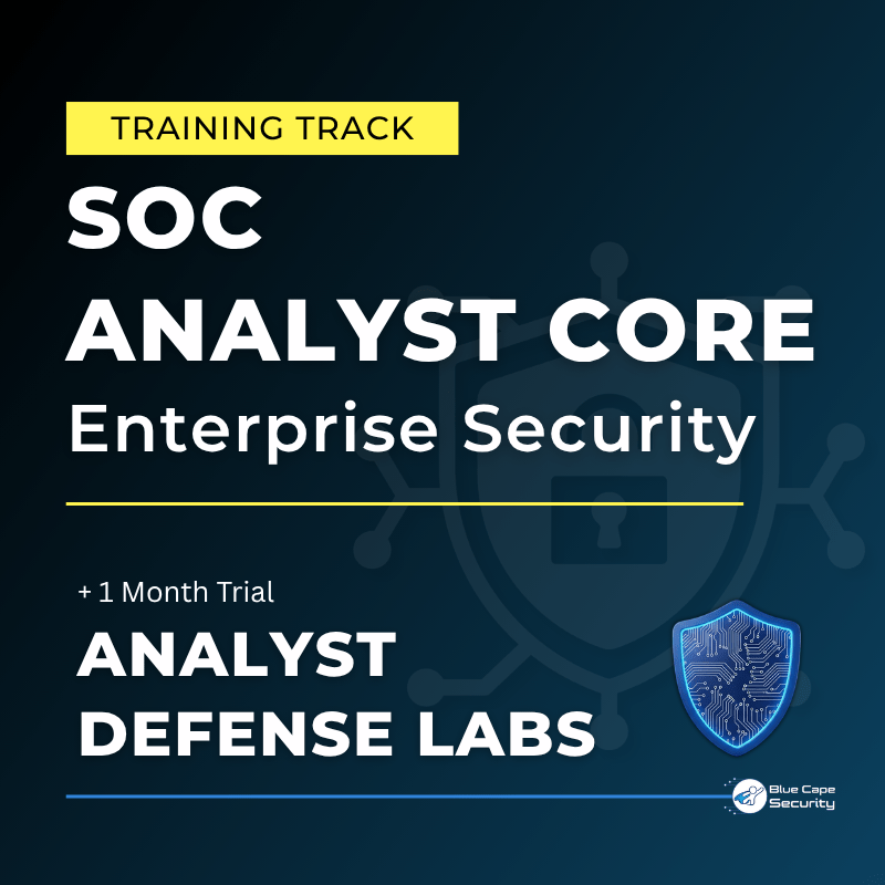 SOC Analyst Core + Analyst Defense Labs